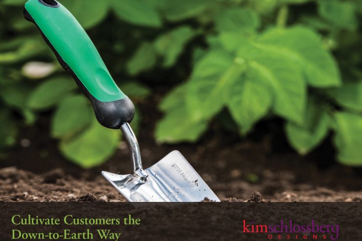 Cultivate Customers by Kim Schlossberg Designs