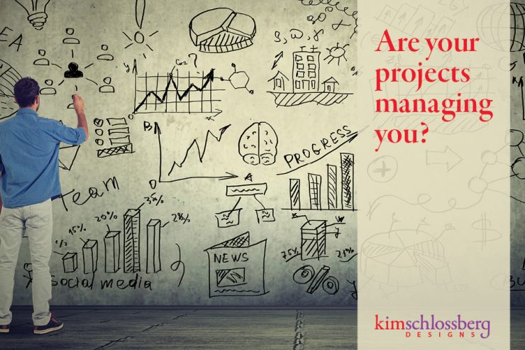 Are your projects managing you?