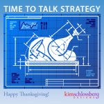 Strategic Thanksgiving from Kim Schlossberg Designs